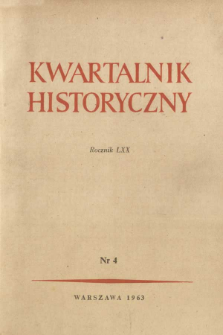 Kwartalnik Historyczny R. 70 nr 4 (1963), W stulecie powstania styczniowego