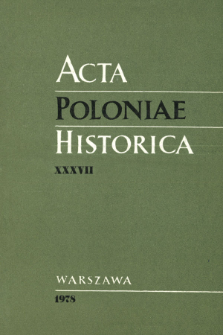 Acta Poloniae Historica. T. 37 (1978)