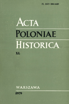 Acta Poloniae Historica. T. 40 (1979)