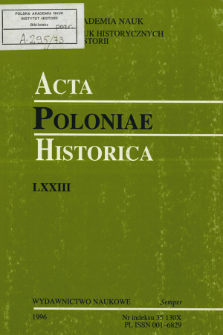 Acta Poloniae Historica. T. 73 (1996)