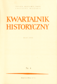 Kwartalnik Historyczny R. 81 nr 4 (1974), Artykuły recenzyjne