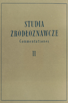 Studia Źródłoznawcze = Commentationes. T. 2 (1958), Artykuły i rozprawy