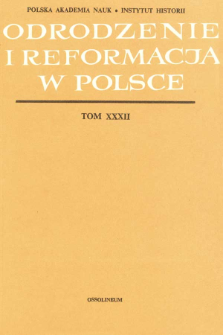 Odrodzenie i Reformacja w Polsce T. 32 (1987), Artykuły i rozprawy