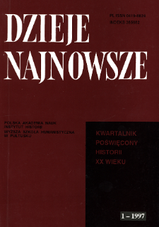 Dzieje Najnowsze : [kwartalnik poświęcony historii XX wieku] R. 29 z. 1 (1997), Artykuły