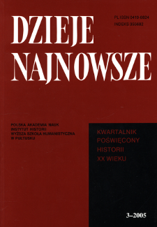 Dzieje Najnowsze : [kwartalnik poświęcony historii XX wieku] R. 37 z. 3 (2005), Studia i artykuły