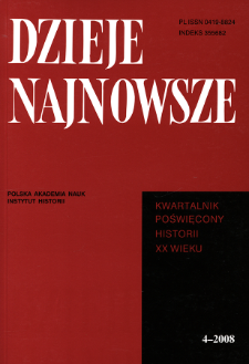 Dzieje Najnowsze : [kwartalnik poświęcony historii XX wieku] R. 40 z. 4 (2008), Studia i artykuły
