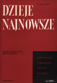 Dzieje Najnowsze : [kwartalnik poświęcony historii XX wieku] R. 13 z. 4 (1981), Dyskusje i polemiki