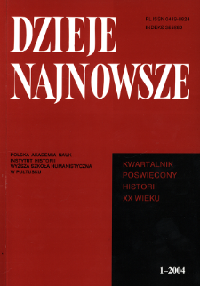 Dzieje Najnowsze : [kwartalnik poświęcony historii XX wieku] R. 36 z. 1 (2004), Studia i artykuły