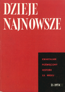 Dzieje Najnowsze : [kwartalnik poświęcony historii XX wieku] R. 6 z. 2 (1974), Materiały