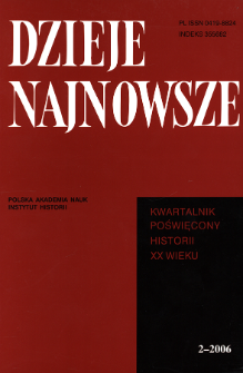 Dzieje Najnowsze : [kwartalnik poświęcony historii XX wieku] R. 38 z. 2 (2006)