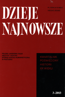 Dzieje Najnowsze : [kwartalnik poświęcony historii XX wieku] R. 35 z. 3 (2003), Studia i artykuły
