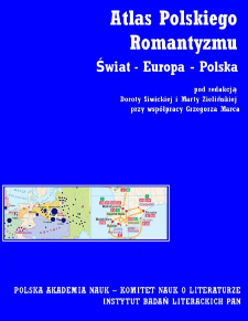Atlas polskiego romantyzmu. Świat - Europa - Polska