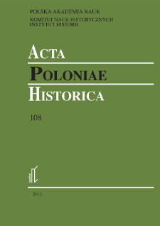 Acta Poloniae Historica. T. 108 (2013)