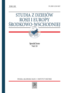 Studia z Dziejów Rosji i Europy Środkowo-Wschodniej, Vol. 53 (2018), Special Issue, Articles